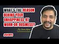 What's the Reason behind your Unhappiness at Work or Business? | By Sawan Kumar #shorts