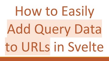 How to Easily Add Query Data to URLs in Svelte