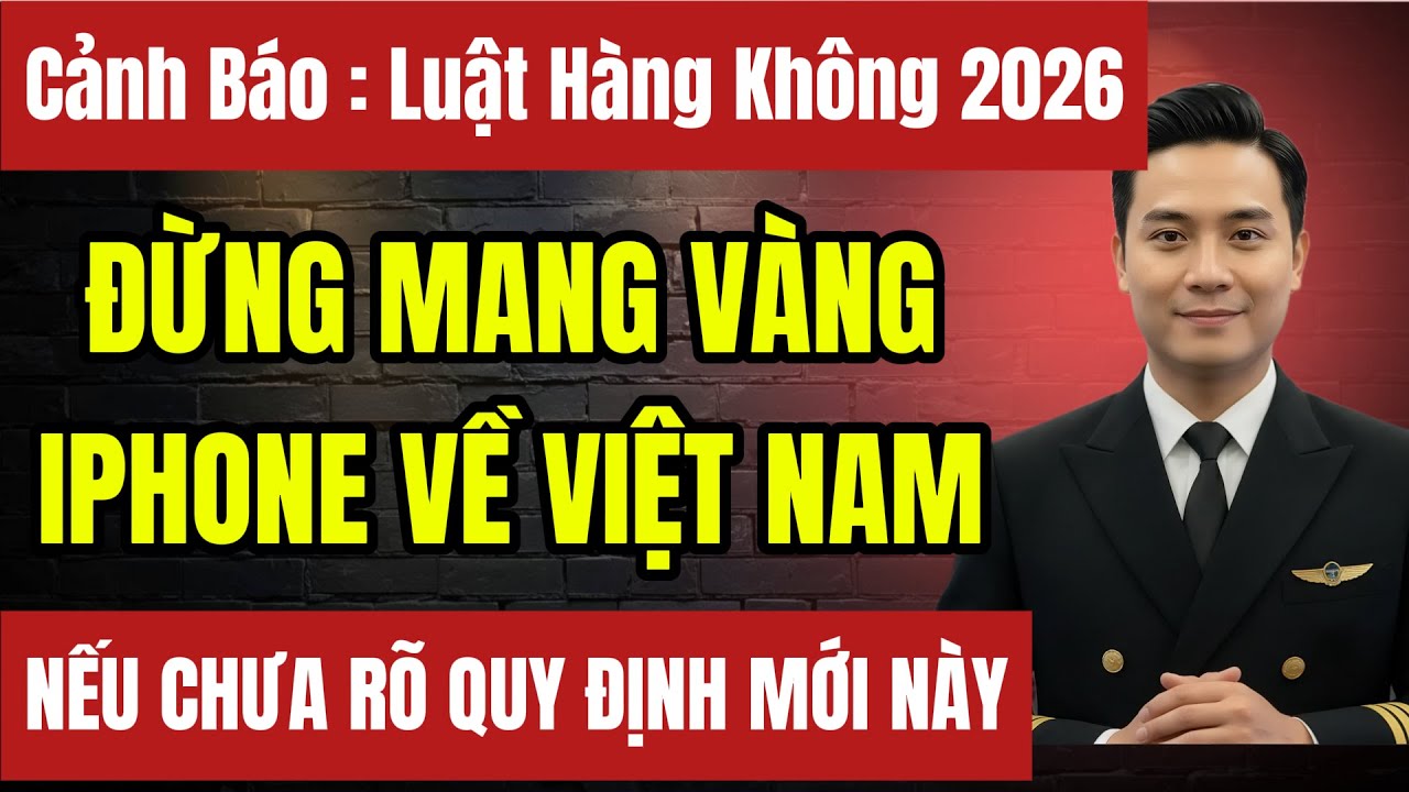BÍ MẬT HÀNG KHÔNG :Mang Vàng, Điện Thoại Về Việt Nam Những Lỗi Nhỏ Khiến Hàng Trăm Người Bị Tịch Thu