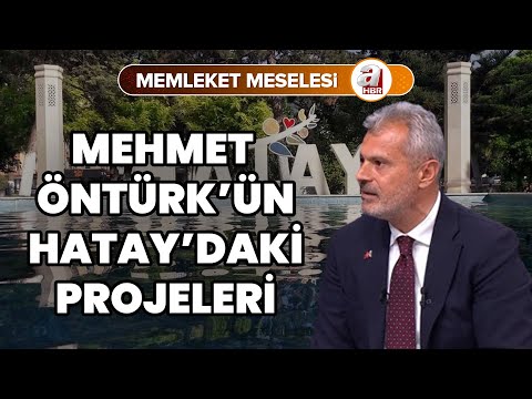 AK Parti Hatay Büyükşehir Belediye Başkan Adayı Mehmet Öntürk'ün projeleri neler? | A Haber