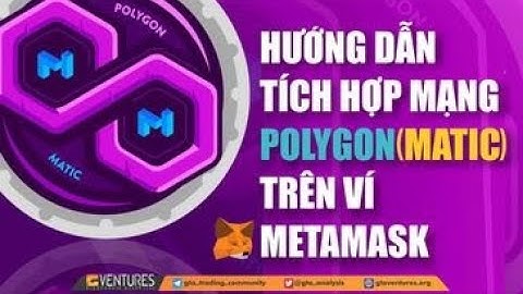 MyCrowd1: Hướng dẫn tích hợp mạng Polygon và thêm Contract PLANETIX - IXT vào ví Metamask !