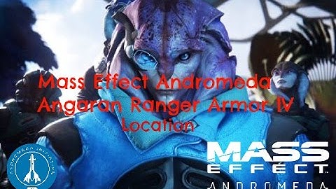 Mass Effect Andromeda | Angaran Ranger Armor IV | Location
