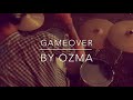 “GAMEOVER” by Ozma : drum cover