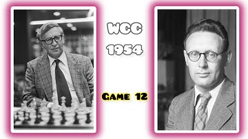 Botvinnik Vs Smyslov | WCC 1954 Game 12