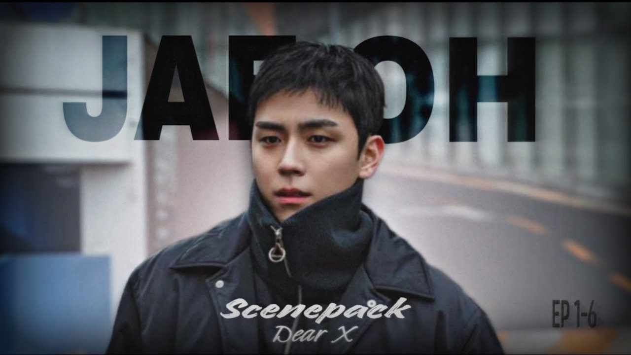 Kim Jae Oh - Dear X | SCENEPACK | EP 1-6