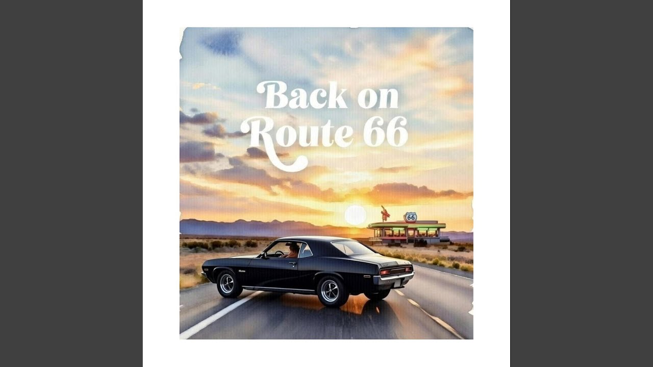BACK ON ROUTE 66