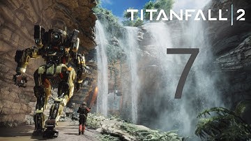 Titanfall 2 Walkthrough Part 7 1080P No Commentary