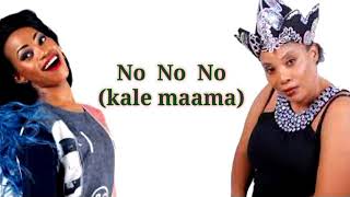 Kale Maama by sheebah ft chance Nalubega lyrics latest ugandan music 2021