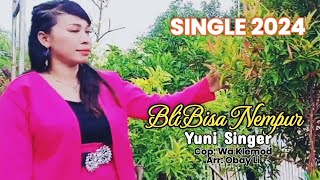BLI BISA NEMPUR | Yuni Singers | Cipt.Wa Klemod/Arr.Obay Li | SINGLE 2024