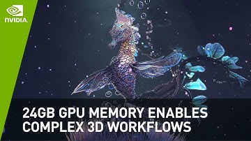 How 24GB GPU Memory Enables Complex 3D Workflows | NVIDIA Studio