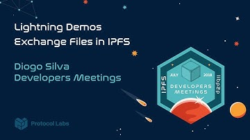Lightning Demos - Exchange Files in IPFS - Diogo Silva