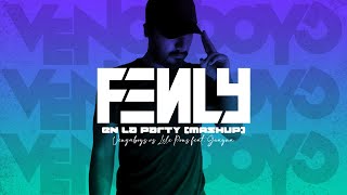 De Party en Party  -  Vengaboys vs Lele Pons feat  Guayna (Fenly Mashup)