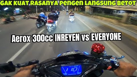 AEROX 300CC MASIH INREYEN TAPI KALAU ADA YANG NGAJAK GAS YA HAYU😂