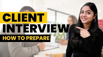What is Client Interview?? Detailed strategy to clear any Client Interview.