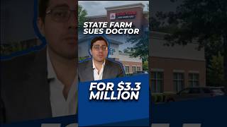 Doctor sued by State Farm — here’s what a lawyer says