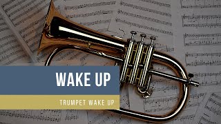 Wake up trumpet sounds - Bugle Wake Up Call 2021
