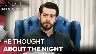He Thought About the Night - Vendetta English Subtitled | Kan Cicekleri
