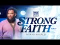 Strongstrong faith pt5 pastor mike mcclure jr