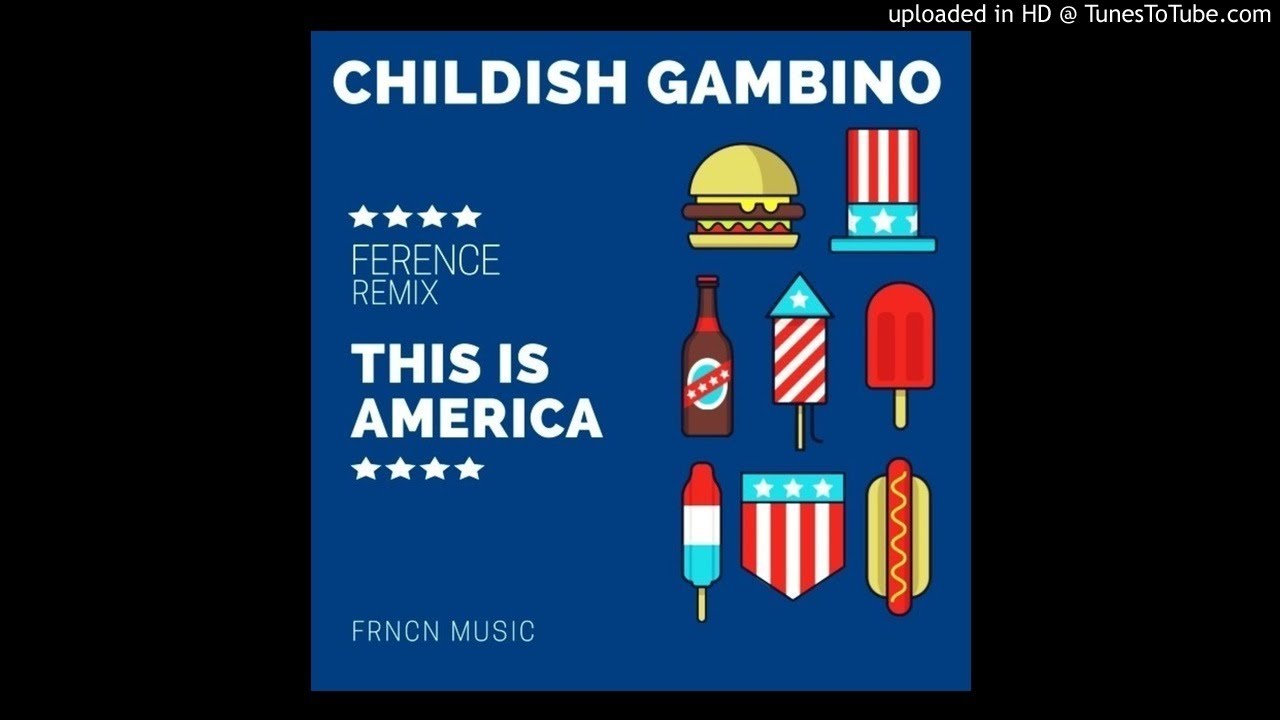 Childish Gambino - This is America (Ference Remix)