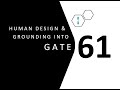 Get Grounded with Human Design and Gate 61