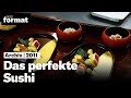 Das perfekte Sushi: Herzstück der japanischen Küche I Dokumentation von NZZ Format (2011)