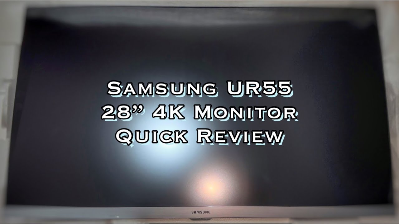Samsung UR55 4K Monitor Quick Review YouTube
