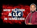 How to form a llc in tennessee