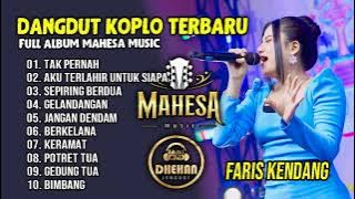 TAK PERNAH 🎶 BERKELANA 🎶 POTRET TUA🎶 TERBARU FULL ALBUM VERSI MAHESA MUSIK 2024