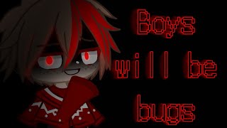 Boys will be bugs... || Hermitcraft Scarlet au || Gacha club