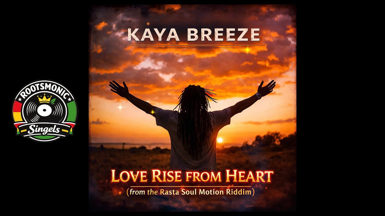 Enjoy Rise Love Rise From Heart – A Soulful Roots Reggae Journey | Kaya Breeze ...