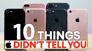 10 Things Apple Didn't Tell You About iPhone 7 \& 7 Plus!