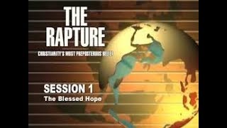 The Rapture  Chuck Missler  Session 1
