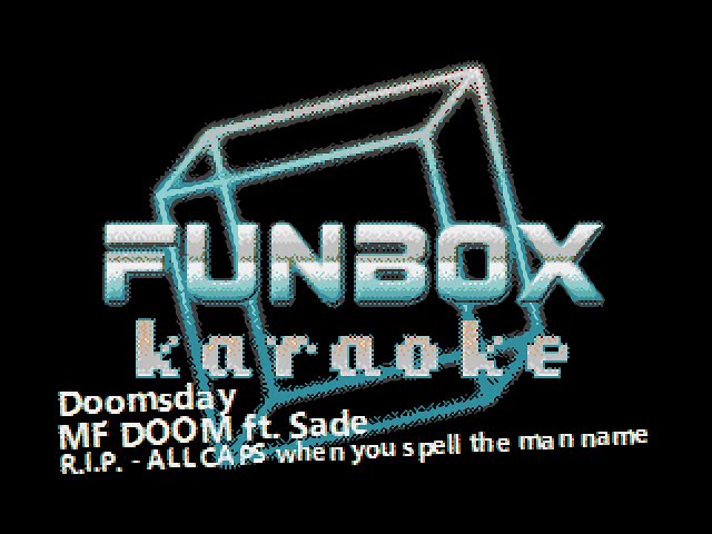 MF DOOM - Doomsday (Funbox Karaoke, 1999) class=