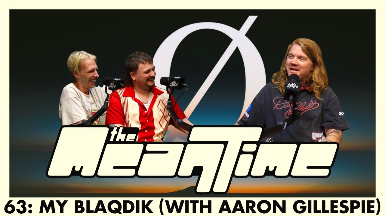 MY BLAQDIK (WITH AARON GILLESPIE) | The Mean Time #63