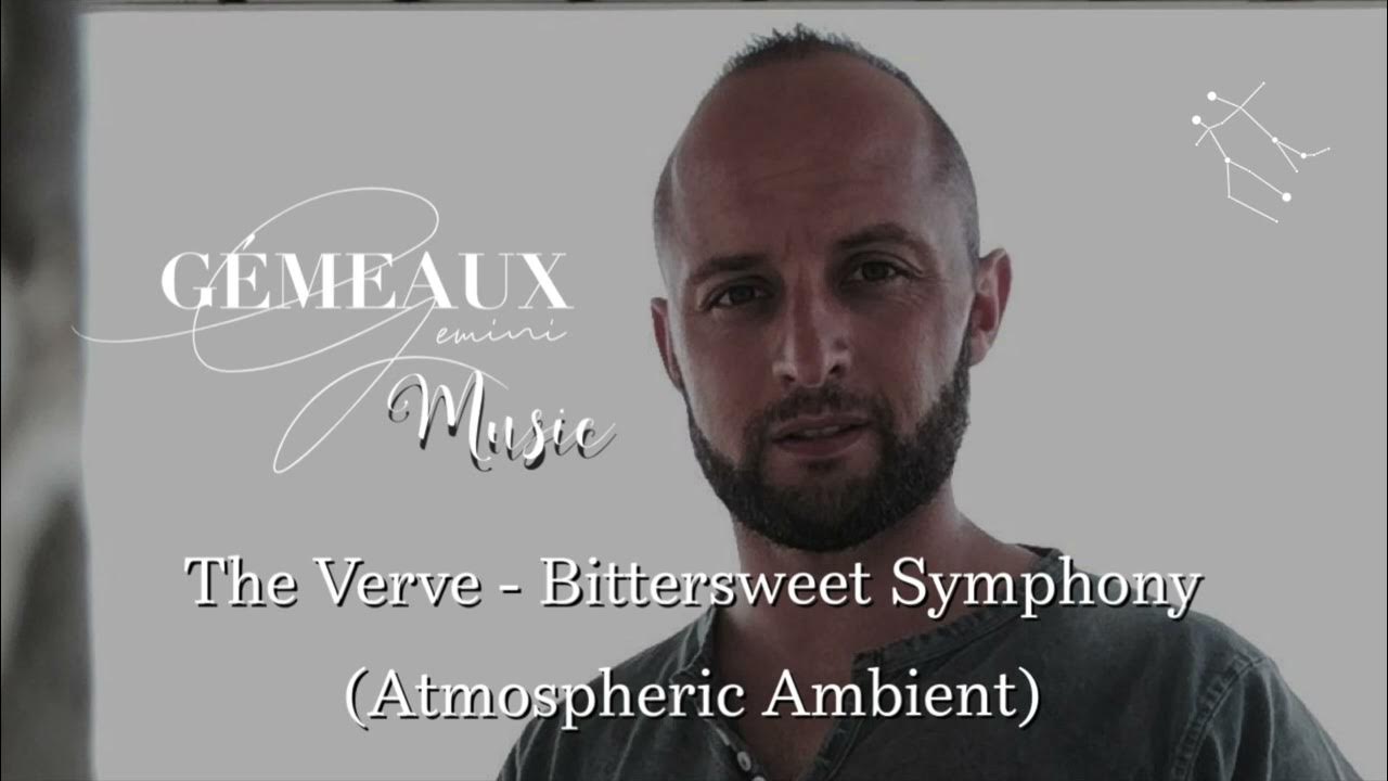 The Verve Bittersweet Symphony (Atmospheric Ambient) YouTube