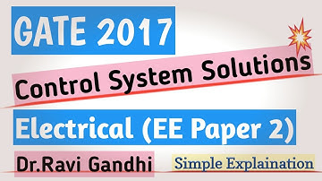 GATE 2017 EE Control System Solution | Dr. Ravi Gandhi | Control Circuits Pathshala