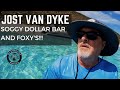 Jost van dyke  soggy dollar bar and foxys  my aquila 54 yacht in paradise