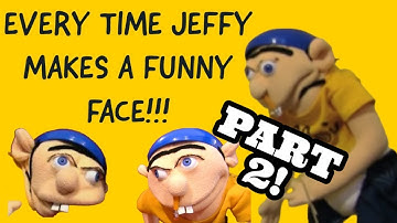 PART 2 - Every time SML Jeffy makes a funny face [CC]