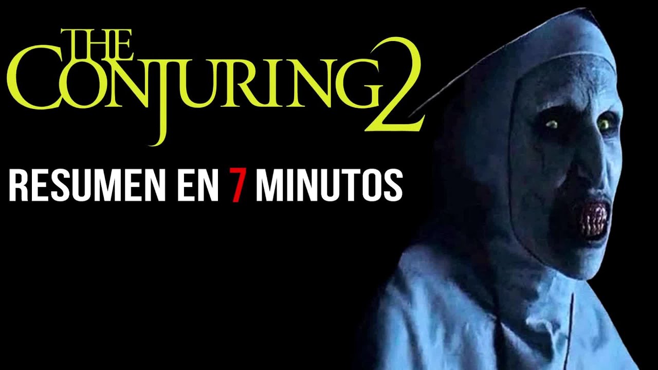 El Conjuro 2 RESUMEN te la