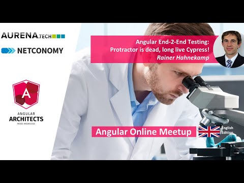 Angular E2E Testing: Protractor is dead, long live Cypress! (w/ Rainer Hahnekamp)