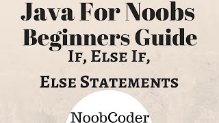 If, Else If, Else Statements