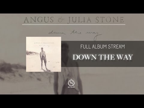Angus U0026 Julia Stone - Down The Way (Full Album Stream)