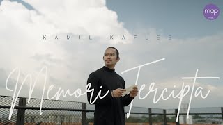 Kamil Kaflee - Memori Tercipta ( MV)
