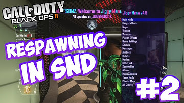 BLACK OPS 2 MOD TROLL #2 - RESPAWNING IN SND