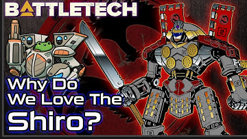 Why Do We Love The Shiro?  #BattleTech Lore / History