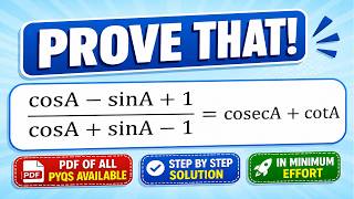 Prove that: (cosA - sinA + 1) ÷ (cosA + sinA - 1) = cosecA + cotA