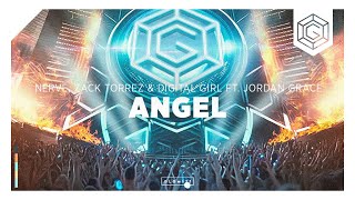 Nerve, Zack Torrez &amp; Digital Girl - Angel (ft. Jordan Grace)