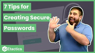 7 Tips for Creating Secure Passwords