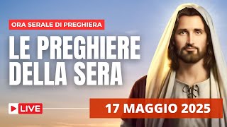 Le Preghiere della Sera di oggi 17 Maggio 2025 - Memoria di San Pasquale Baylon