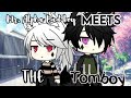 Mr.Alpha bad boy meets the tomboy ~Part 2~ [Glmm,Gacha life ]